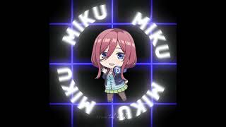 The Quintessential Quintuplets Miku Nakano Edit | 2 Phut Hon