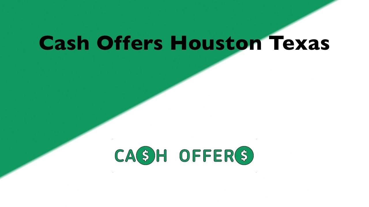 Cash Offers Houston Texas | 844-717-1057