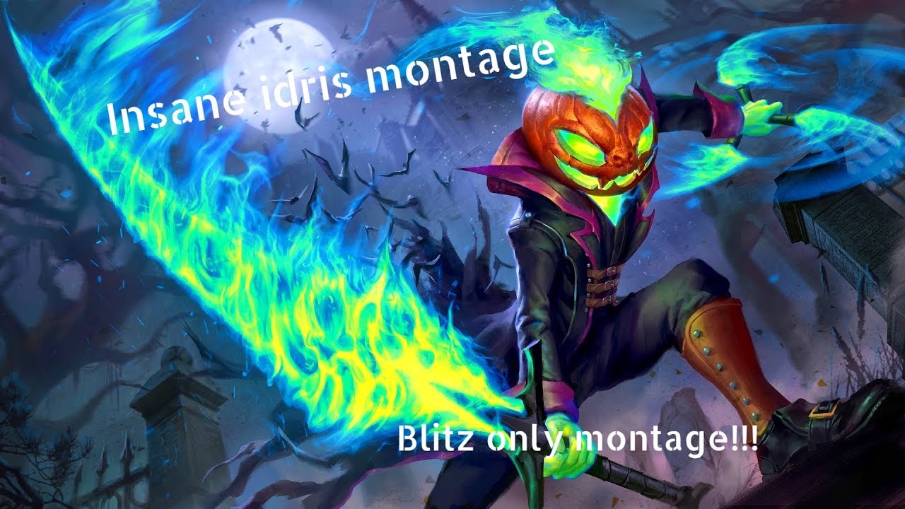 Insane Blitz Idris montage #1