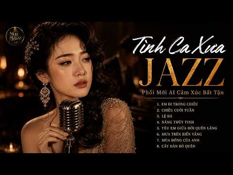 EM ĐI TRONG CHIỀU - Nhạc JAZZ Tình Ca Xưa PHÒNG TRÀ PHỐI MỚI AI - Giọng Ca Này Xưa Hay Chưa Từng Có