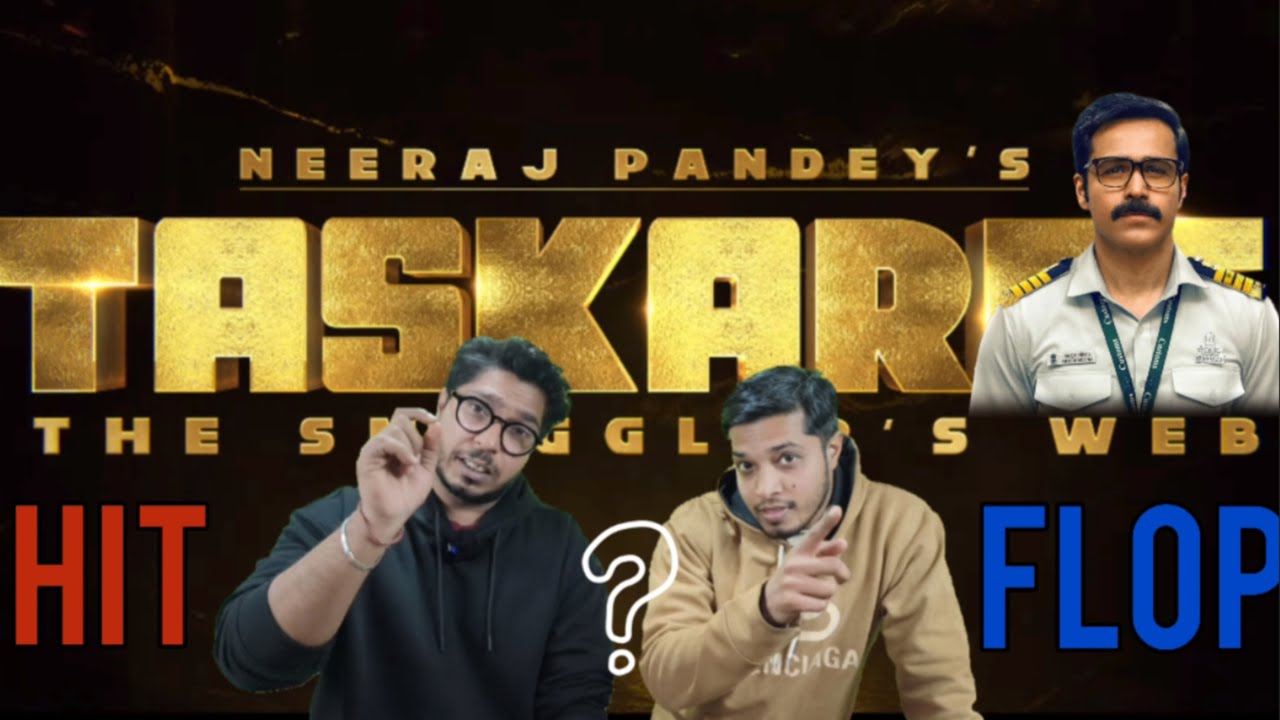 Taskaree Review: Kya Ye Neeraj Pandey Ka Best Show Hai? | Emraan Hashmi vs Smugglers