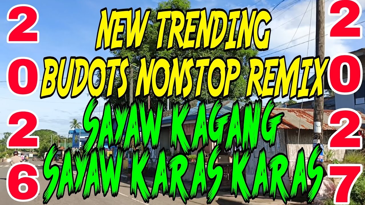 НОВЫЙ ТРЕНДОВЫЙ РЕМИКС BUDOTS NONSTOP | DANCE KAGANG DANCE KARAS KARAS 2026-2027