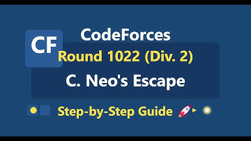 Problem C - Neo’s Escape | Codeforces Round 1022 (Div. 2) | Step-by-Step Guide 🚀