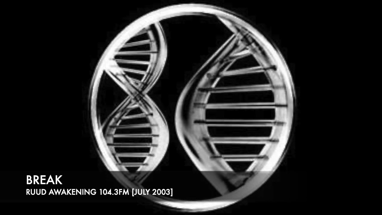 Break - Ruud Awakening 104.3FM (July 2003)