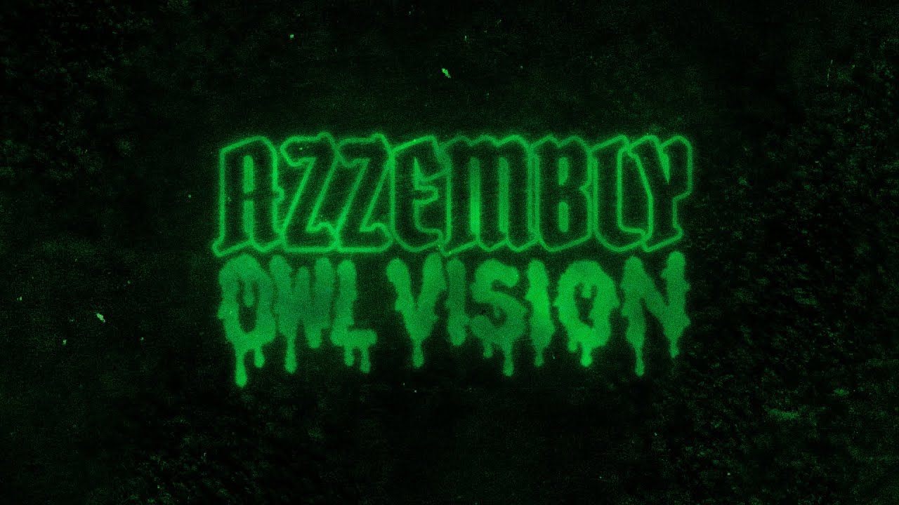 在 YouTube 上观看 Owl Vision - AZZEMBLY 在 YouTube 上观看 Owl Vision - AZZEMBLY