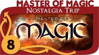 Nostalgia Trip - Master of Magic - Ep. 8