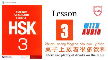 HSK 3 full book audio | HSK standard course 3 textbook | Lesson # 3 | Learn Chinese with GLLC