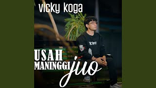 Usah Maninggi Juo