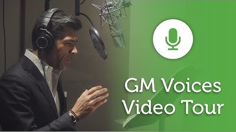 GM Voices Video Tour
