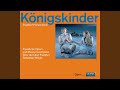 Miniature de la vidéo de la chanson Königskinder: I. Akt. “Vater, Mutter! Hier Will Ich Knien!“