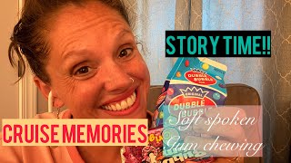 Cruise Storytime 🛳️ Soft Spoken + Gum Chewing ASMR