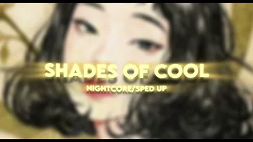 shades of cool - lana del rey (nightcore/sped up)