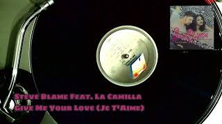 Steve Blame Feat. La Camilla - Give Me Your Love (Je T'Aime) (French Techno Mix)