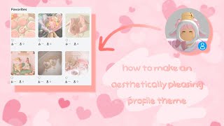 ♡ how to make a **custom** profile theme! ♡ || roblox tutorial ||