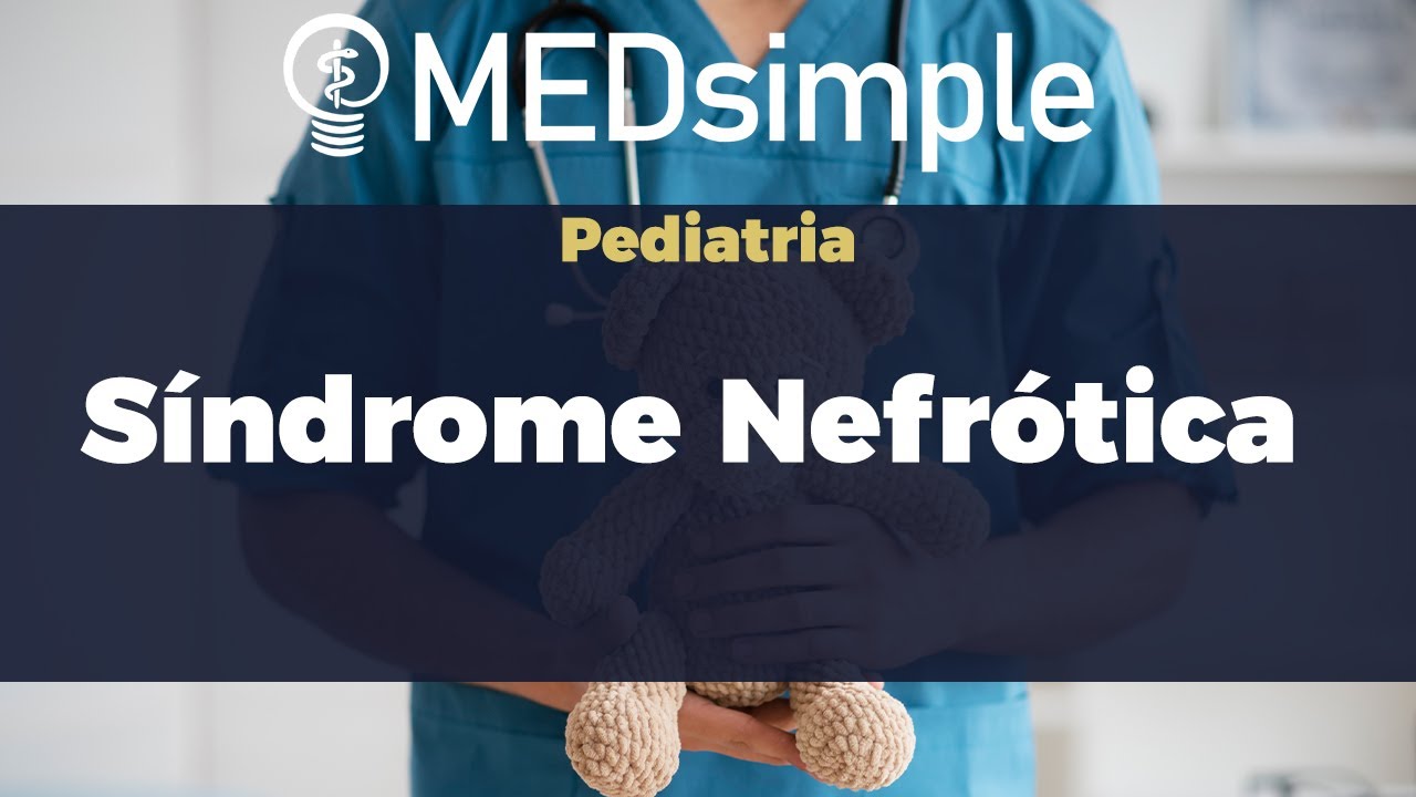 Síndrome Nefrótica em PEDIATRIA