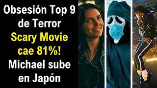 Obsesión SUPERA a Huye, Michael REPUNTA en Rusia y Japón, Scary Movie 6 COLAPSA en 81% en Taquilla D