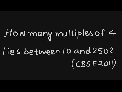 How many multiples of 4 lies between 10 and 250? - YouTube