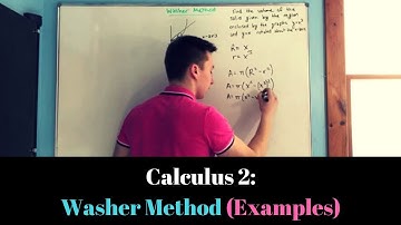 Calculus 2: Washer Method (Examples)