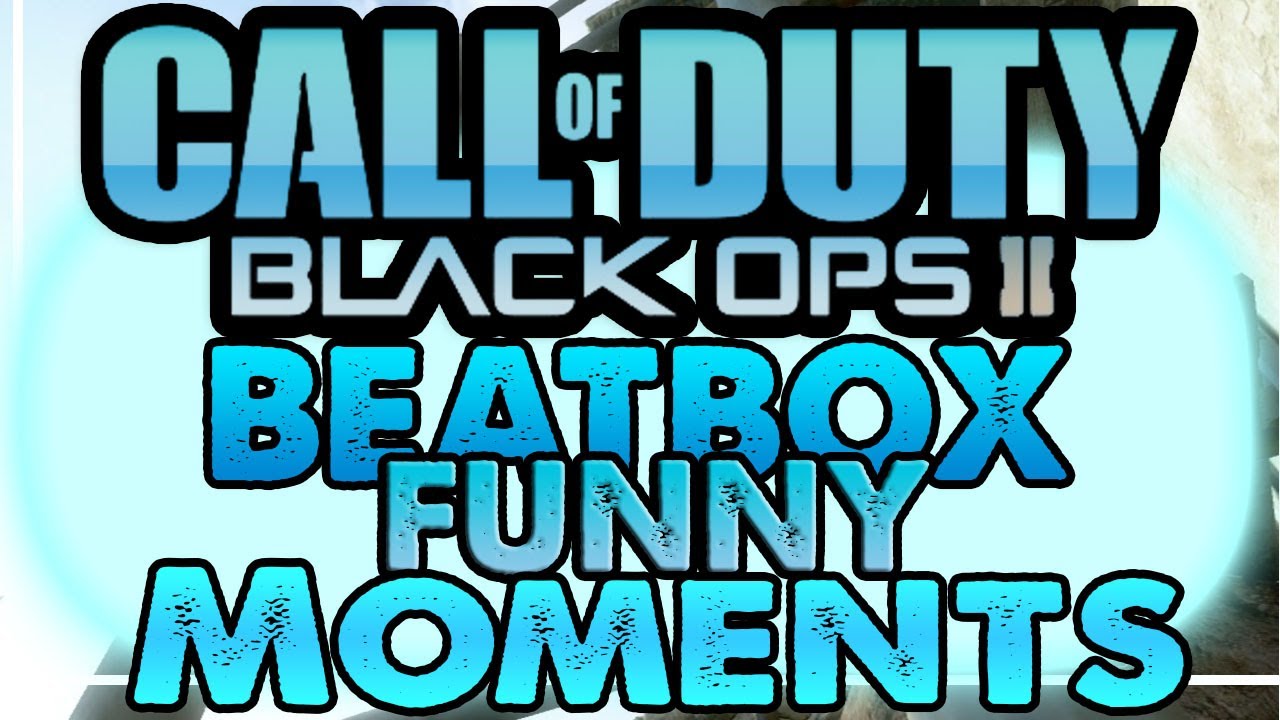 HOW DOES EVERYONE FEEL? (Glitch Beatbox) - Beatbox Funny Moments #22 (BLACK OPS 2)