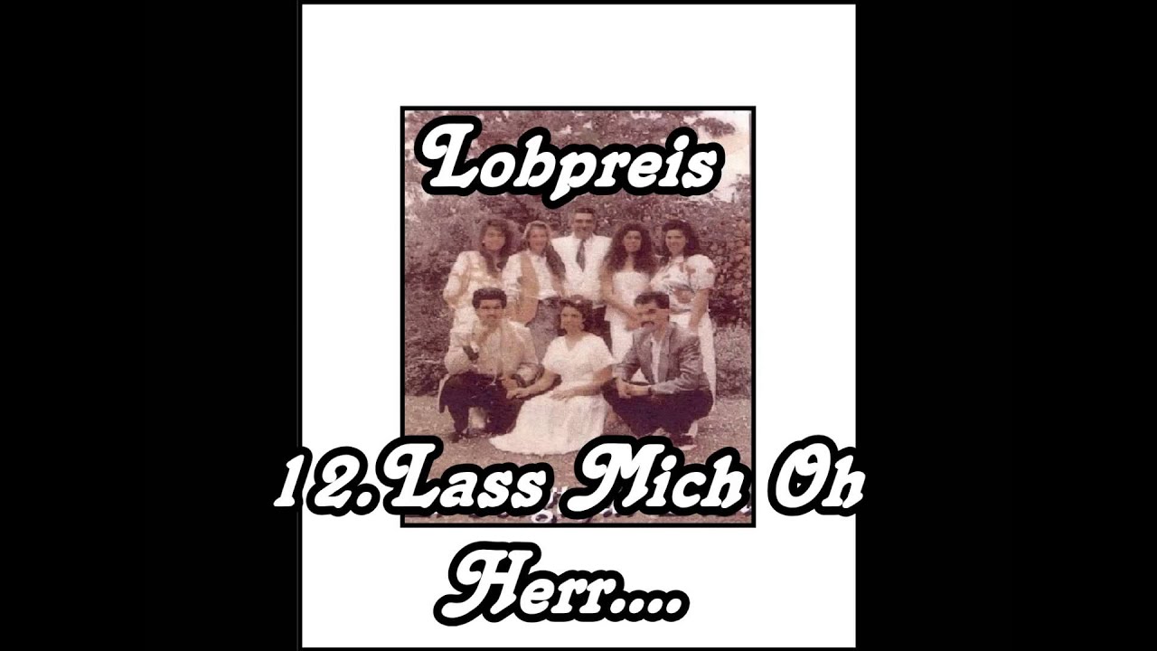 12  Lass Mich Oh Herr