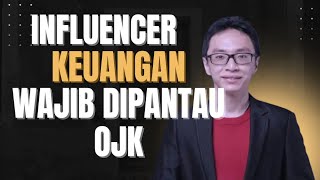 Financial Influencers Must Be Regulated by the OJK!