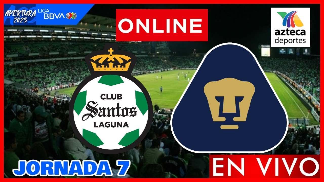 Santos vs Pumas EN VIVO | Jornada 7 Liga MX Apertura 2023 | NARRACION ...