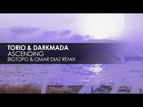 Torio & Darkmada - Ascending (Bigtopo & Omar Diaz Remix) [Teaser] - Torio & Darkmada - Ascending (Bigtopo & Omar Diaz Remix) [Teaser]