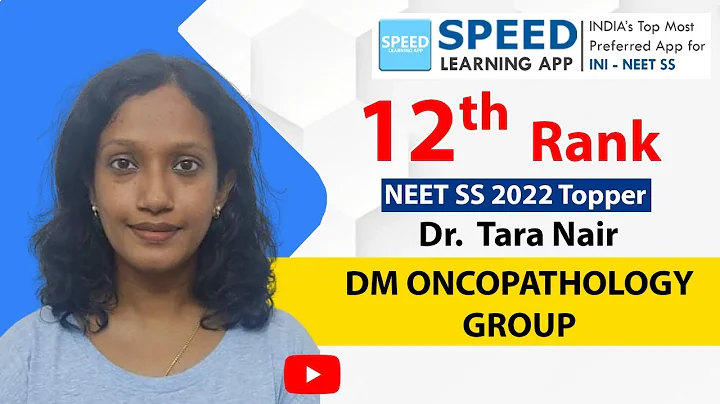 Rank 12, DM Pathology Group, NEET SS Sep' 2022 - Topper Dr Tara Nair  from SPEED