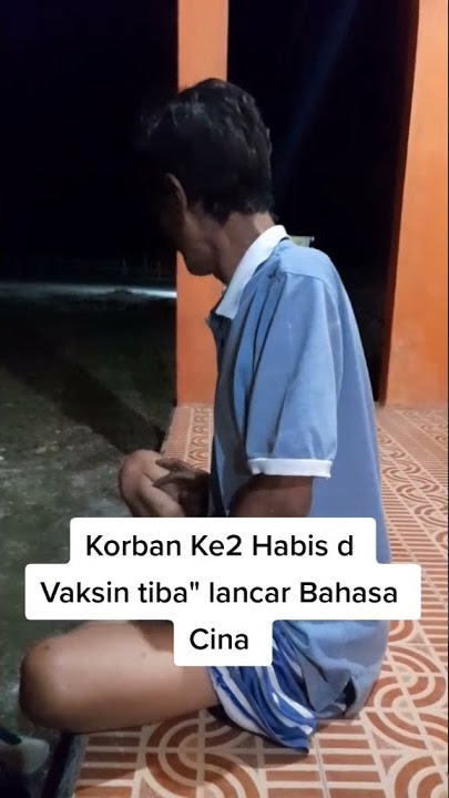 Abis divaksin, lancar bahasa cina  _______ #sttswa #storywa30detik #funnyvideo #shorts