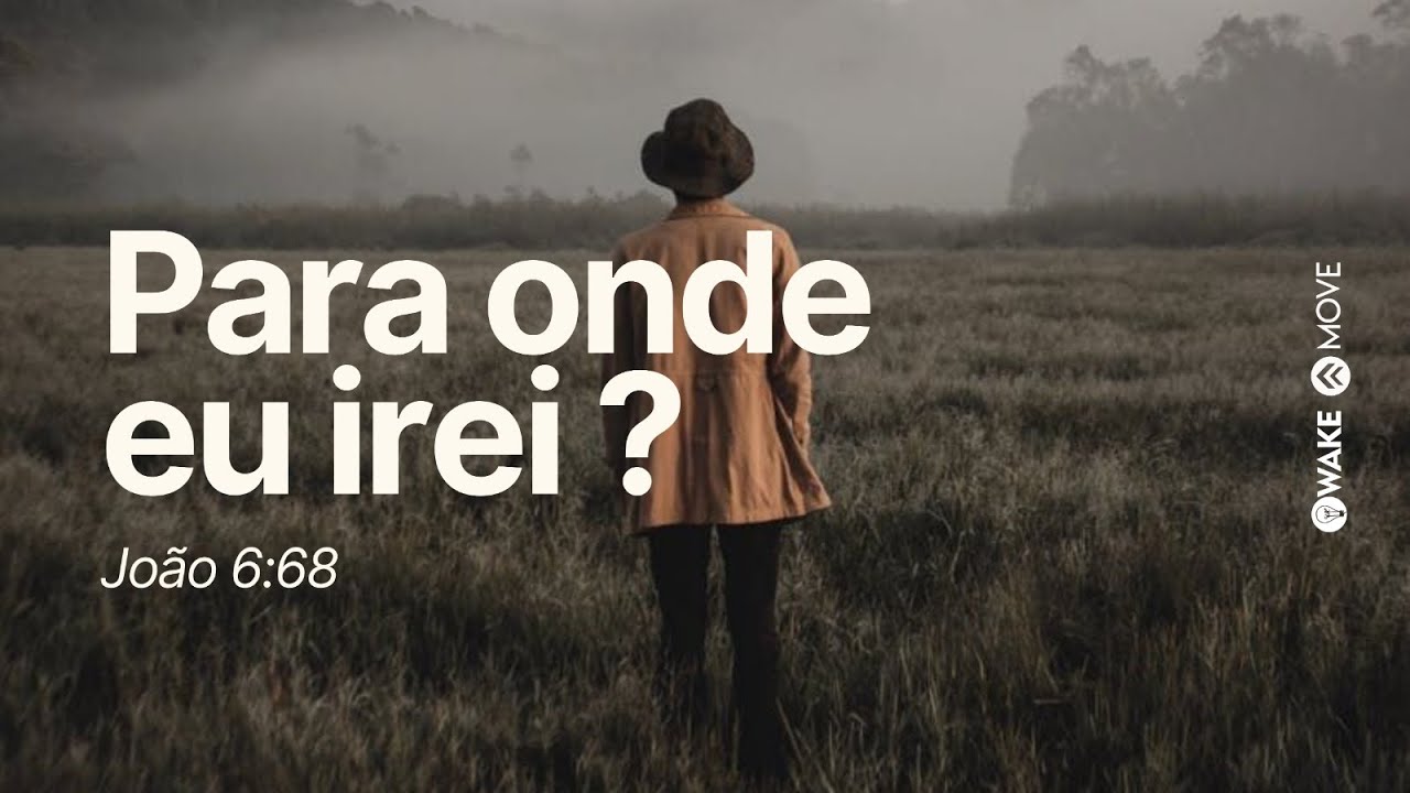 Para onde eu irei wake n move 19h30 youtube