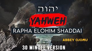 Yahweh, Rapha, Elohim, Shaddai, Jireh, Adonai Will Manifest Himself (English Version) by Abbey Ojomu
