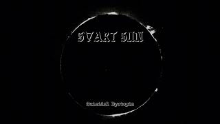 Svart Sun - Suicidal Dystopia