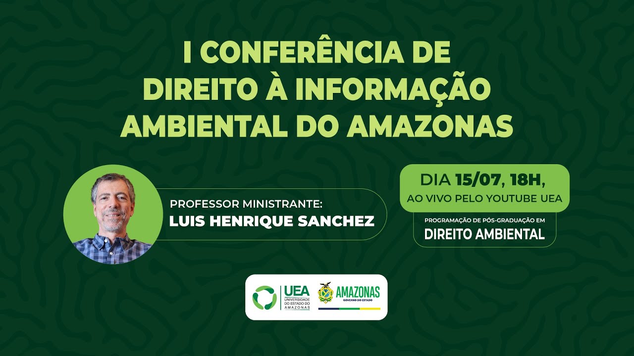 O Programa de Pós-Graduação de Mestrado e Doutorado  I Conferência de Direito à Informação Ambiental