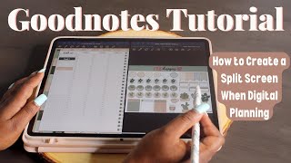 How to Use a Split Screen to Digital Plan in Goodnotes 5