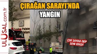 Çırağan Sarayında Yangın