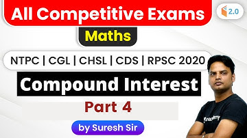 10:00 PM - All Competitive Exams | Maths by Suresh Sir | Compound Interest (Part 4)