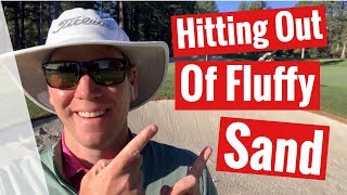 GOLF: Bunkers. Hitting Out of Fluffy Sand