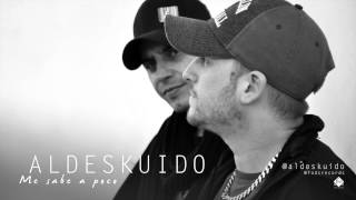 Video thumbnail of "Aldeskuido - Me sabe a poco (Single Oficial)"