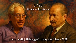 Dasein & Existence: Heidegger's Being & Time - Lecture by Hubert Dreyfus 2/28 [2007 Clean Audio]