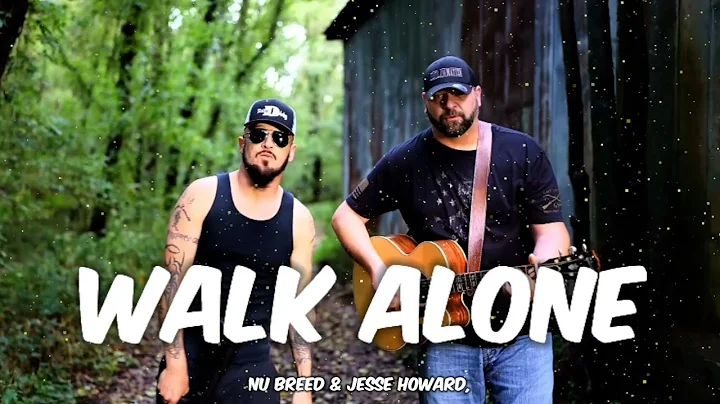 Nu Breed & Jesse Howard - Walk Alone (New Songs