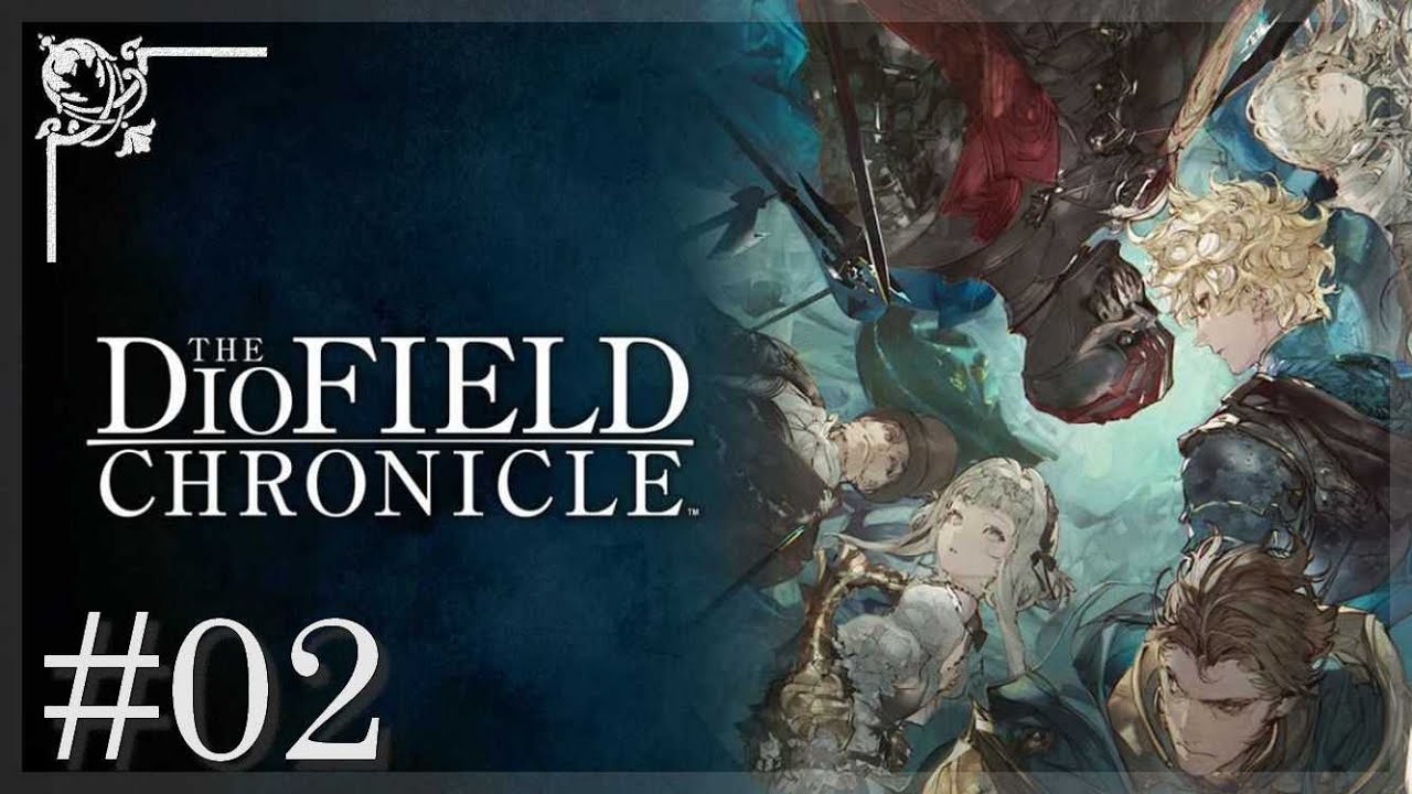 THE DIOFIELD CHRONICLE #02 [VOSTFR | Switch] let's play fr - Chapitre 1 - Waltaquin Redditch