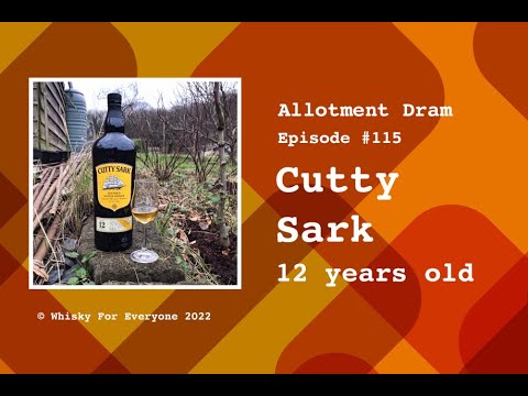 Cutty Sark 12 years old / Allotment Dram