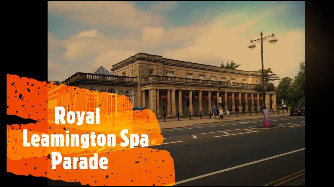 Royal Leamington Spa - England | City Walk