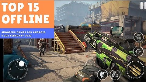 Top 15 best offline shooting games for Android & iOS 2022 | Best offline FPS games for android 2022