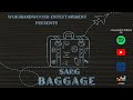 Sarg Baggage Official Audio 