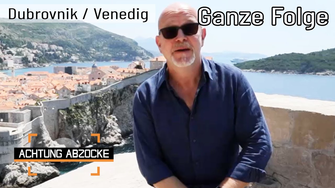 Dubrovnik & Venedig: Touristenmaschen im Weltkulturerbe! | GANZE FOLGE | Achtung Abzocke