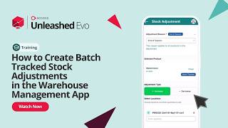 How to Create Batch Tracked Stock Adjustments in the Warehouse Management App | Academy Training