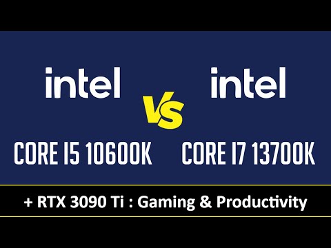 CORE I5 10600K vs CORE I7 13700K - Gaming & Productivity (RTX 3090 Ti)