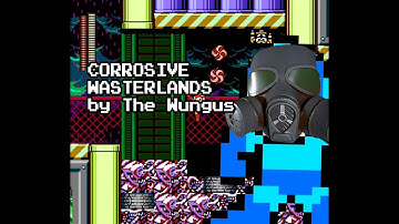 Great Mega Man Levels: CORROSIVE WASTERLANDS by The Wungus