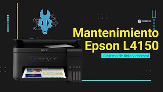 Epson L4150 No imprime correctamente, imprime con rayas, mantenimiento a cabezal y sistema de tinta